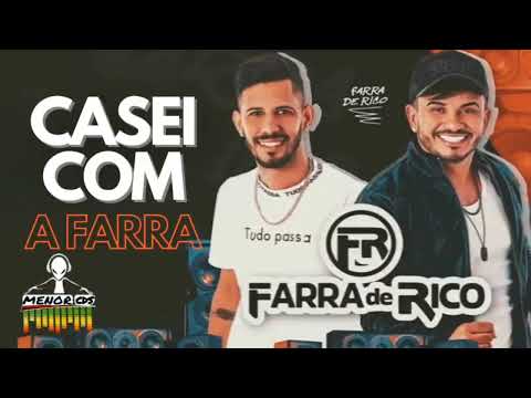 Farra De Rico - Casei Com A Farra
