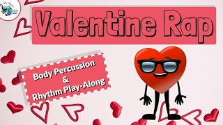 Rhythm Play Along Video: Valentine Rap [with Body Percussion]