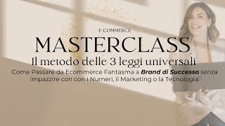 Masterclass Gratis Ecommerce: Come fatturare i primi 100k/€ con il tuo brand onl