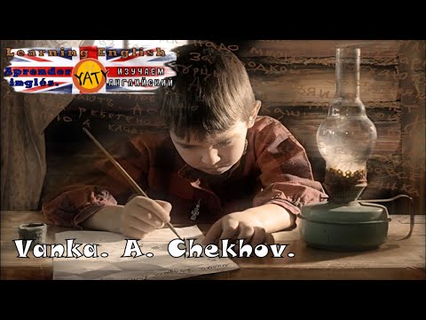 Vanka. A. Chekhov. YATY.  English.