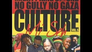 Mighty King Sound Presents - Culture Mix 5 - No Gully No Gaza Culture Mi Seh