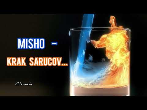 Misho /Միշո - Krak Sarucov (Սառնա շատ)