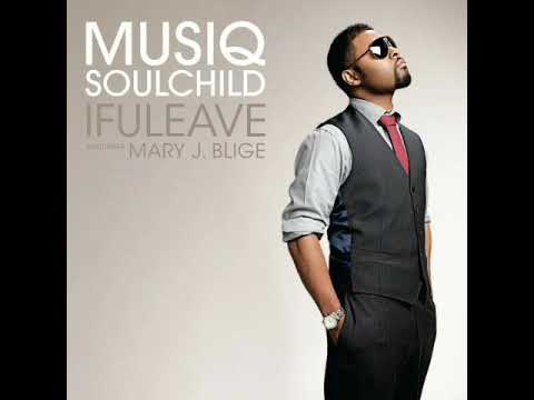Musiq Soulchild ft. Mary J. Blige - Ifuleave