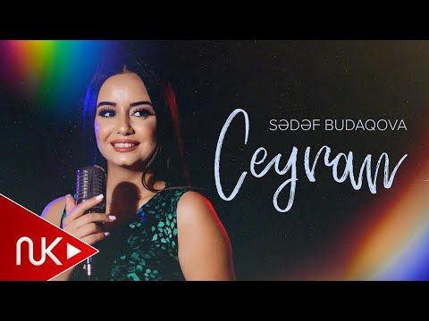 Sədəf Budaqova — Ceyran (Rəsmi Musiqi Videosu)