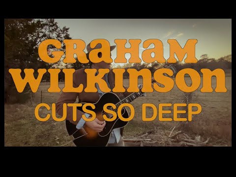 Cuts So Deep - Graham Wilkinson - OMV