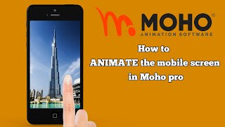 How to ANIMATE the mobile screen in Moho pro - The EASIEST Way