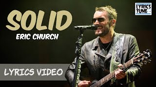 Eric Church - Solid (Lyrics Video)