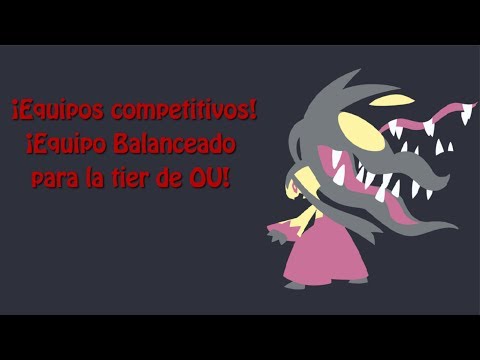 ¡Equipos competitivos! ¡Equipo Balanceado para la tier de OU!