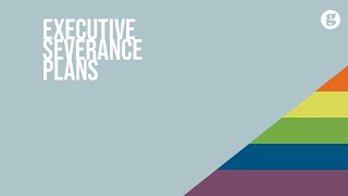 Executive Severance Plans