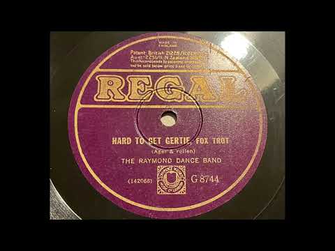 The Raymond Dance Band - Hard to get Gertie