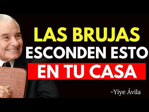 7 OBJETOS que las BRUJAS COLOCAN EN TU CASA para DESTRUIRTE: ¡ELIMÍNALOS YA! - Yiye Ávila
