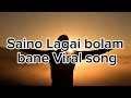 Saino Lagai Bolam Bhane Shorts