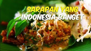 5 Menu Sarapan yang Paling Digemari Orang Indonesia, Mana Favoritmu?