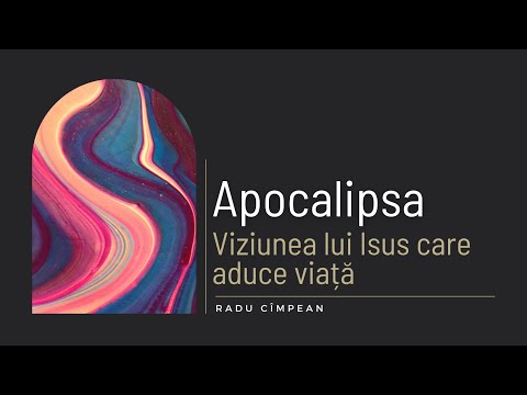 Cartea Apocalipsa #2 | Viziunea lui Isus care aduce viață