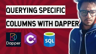 Download the video "Dapper - Part 6 - Querying Specific Columns"