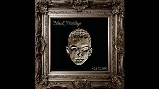 Ace Clark - Black Privilege [2018]