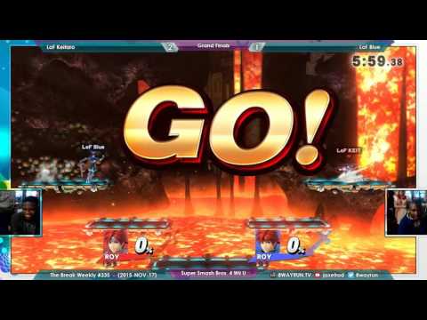 The Break #334   SSB4 GF   LoF Keitaro VS LoF Blue