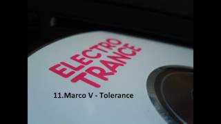 Electro Trance 11 Marco V   Tolerance