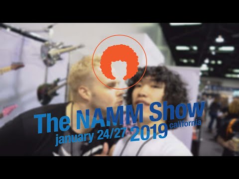 【Vlog】NAMM Highlights 2019