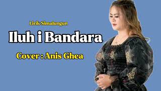 Download lagu Lirik Lagu Iluh i Bandara | cover Anis Ghea mp3
