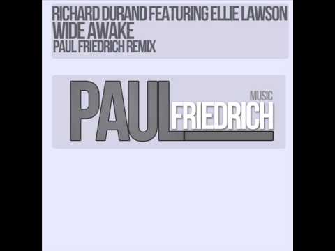 Richard Durand Feat. Ellie Lawson - Wide Awake [Paul Friedrich Remix] [Unofficial]