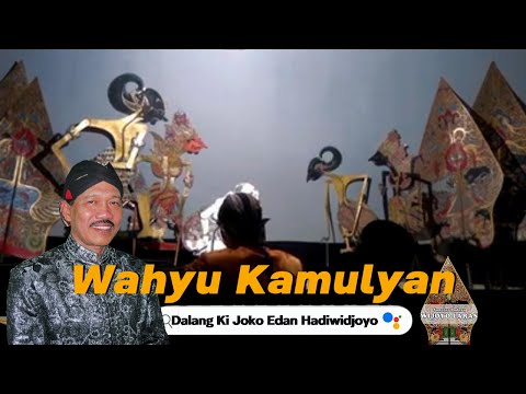 WAYANG KULIT DALANG KI JOKO EDAN HADIWIDJOYO || LAKON WAHYU KAMULYAN #kijokoedan #wayangkulit