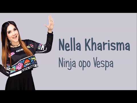 Nella Kharisma - Ninja opo Vespa (Lirik Video)
