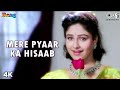 Mere Pyaar Ka Hisaab Alka Yagnik Kumar Sanu Ayesha Jhulka Kamal Sadanah Rang 90 S Song