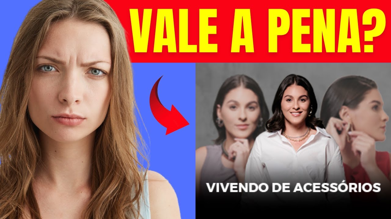 MÉTODO VIVENDO DE ACESSÓRIOS LUANA MACEDO FUNCIONA?  PLATAFORMA VIVENDO DE ACESSÓRIOS VALE A PENA