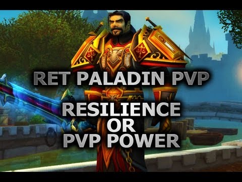 5.2 Ret Paladin PvP - Resilience or PvP Power ? World of Warcraft MoP PvP