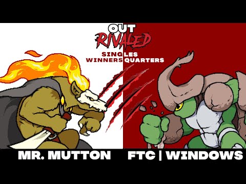 OutRivaled: Singles Winner Quarters - Mr. Mutton (Forsburn) vs. FTC | Windows (Kragg)