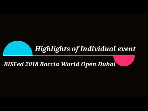 Highlights of BISFed 2018 Boccia World Open Dubai