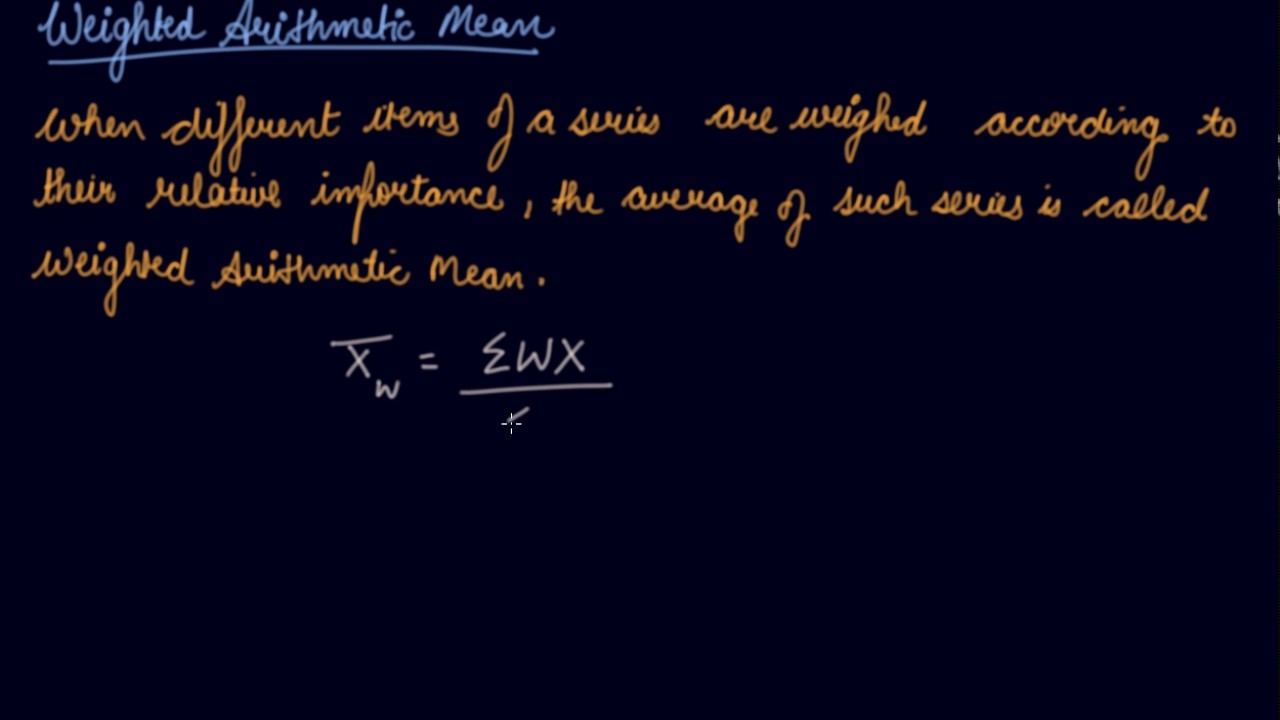 Weighted Arithmetic Mean | Class 11 Economics Measures of Central Tendency