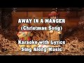 AWAY IN  A MANGER "Karaoke Version" (Christmas Song)