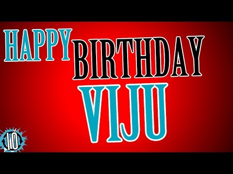 HAPPY BIRTHDAY VIJU! 10 Hours Non Stop Music & Animation For Party Time #Birthday #Viju