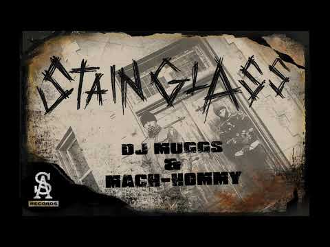 DJ MUGGS x MACH-HOMMY - Stain Glass  (Official Audio)