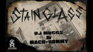 DJ MUGGS x MACH-HOMMY - Stain Glass