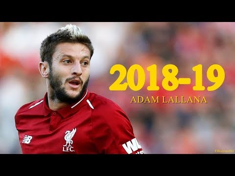 #AdamLallana #LFC 18-19