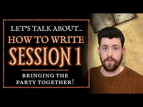 Writing the first D&D session in a new campaign