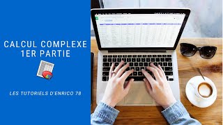 Les calculs complexe 1er partie