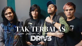 Download lagu TAK TERBALAS - DRIVE (LIVE SESSION) mp3