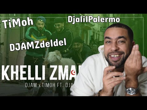 Khelli Zman Ydor - TiMoh x DJAMZdeldel ft. DjalilPalermo reaction