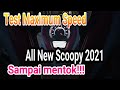 TEST MAKSIMUM SPEED SCOOPY ALL NEW 2021 SAMPAI MENTOK