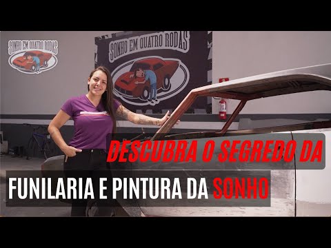 DESCUBRA O SEGREDO POR TRÁS DA FUNILARIA E PINTURA DA SONHO EM QUATRO RODAS