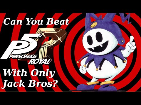 Can You Beat Persona 5 Royal With Only Jack Bros?