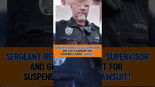 Sergeant Refuses to Call Supervisor and Give a Warrant for Suspended License #police #cops