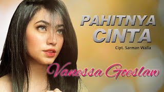Download lagu PAHITNYA CINTA - Vanessa Goeslaw || Lagu Ambon mp3