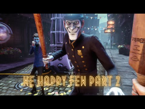 We Happy Few | through the train station - Part 2