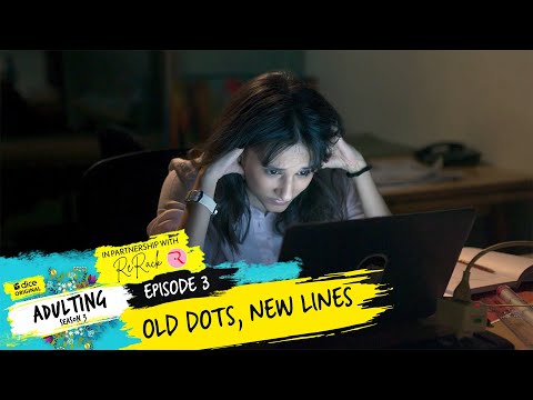 Adulting | S3E03 - Old Dots, New Lines | Ft. Aisha & Yashaswini | Dice Media | Web Series
