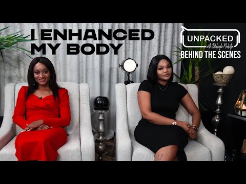 How I Surgically Enhanced My Body (BTS)  | Unpacked with Relebogile Mabotja - Episode 103 | Season 3